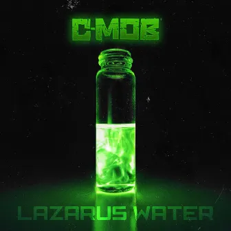 Lazarus Water by C-Mob