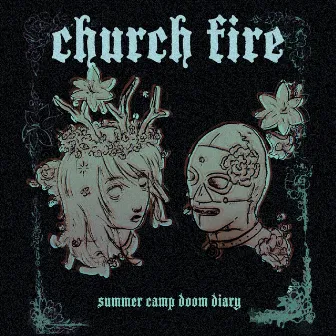 Summer Camp Doom Diary by Church Fire