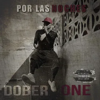 Por las noches by Dober One