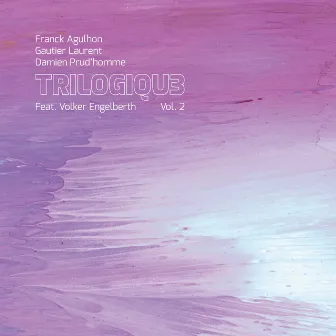 Trilogiqu3, Vol. 2 by Gautier Laurent