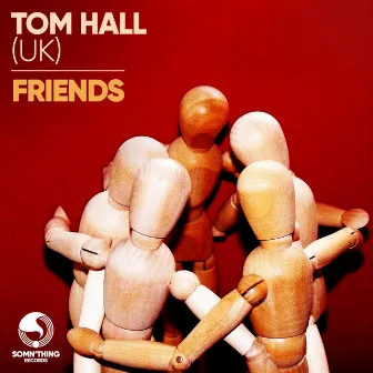 Friends by Tom Hall