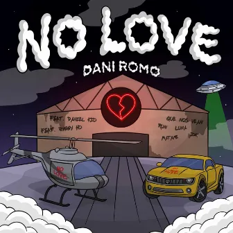 No Love by Dani Romo