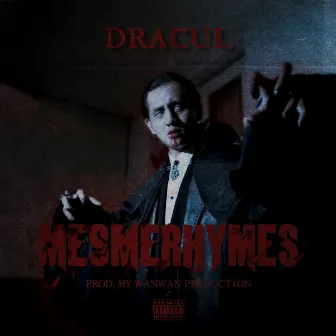 Mesmerhymes by Dracul