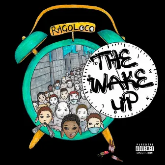 The Wake Up by Rago Loco