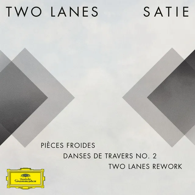 Pièces froides: II. Danses de travers, 2. Passer [TWO LANES Rework (FRAGMENTS / Erik Satie)]