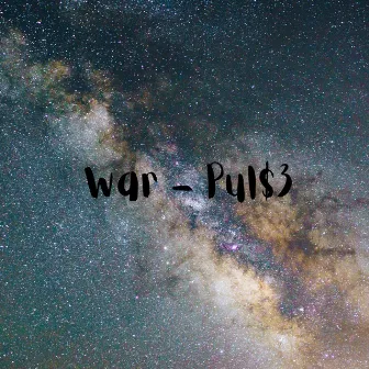 War by Pul$e