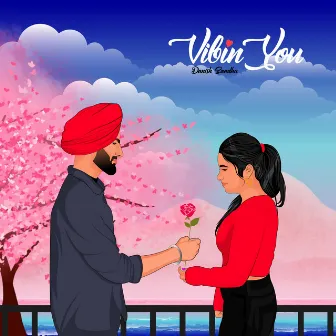 Vibin You by Danish Sandhu