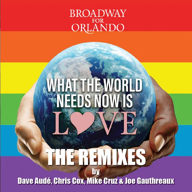 What the World Needs Now Is Love - Mike Cruz Radio Mix