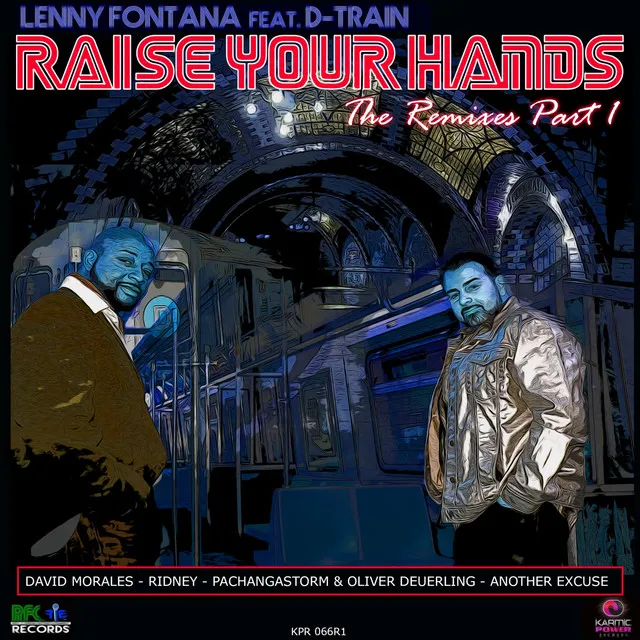 Raise Your Hands - PachangaStorm & Oliver Deuerling Remix