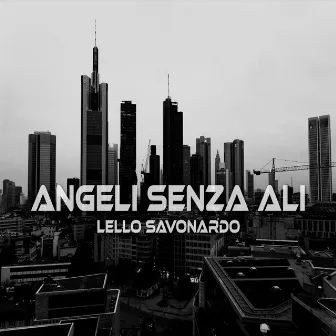 Angeli senza ali (Remastered 2023) by Lello Savonardo