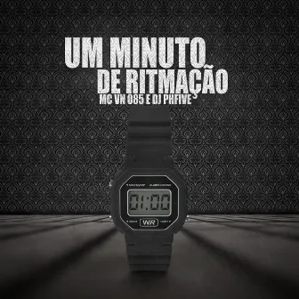 1 Minuto de Ritmação by MC VN 085