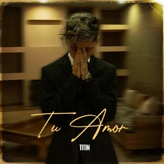 Tu Amor by Titin.