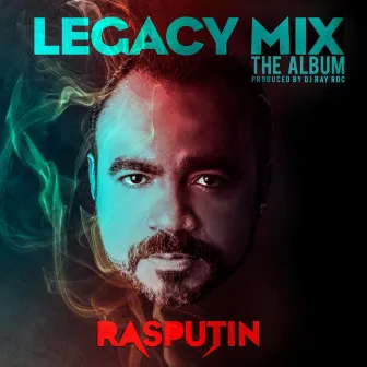 Legacy Mix The Album by Rasputin