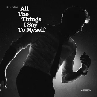 All The Things I Say To Myself by Jon McLaughlin