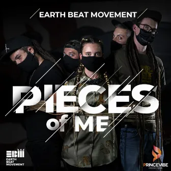 Pieces of Me by Earth Beat Movement