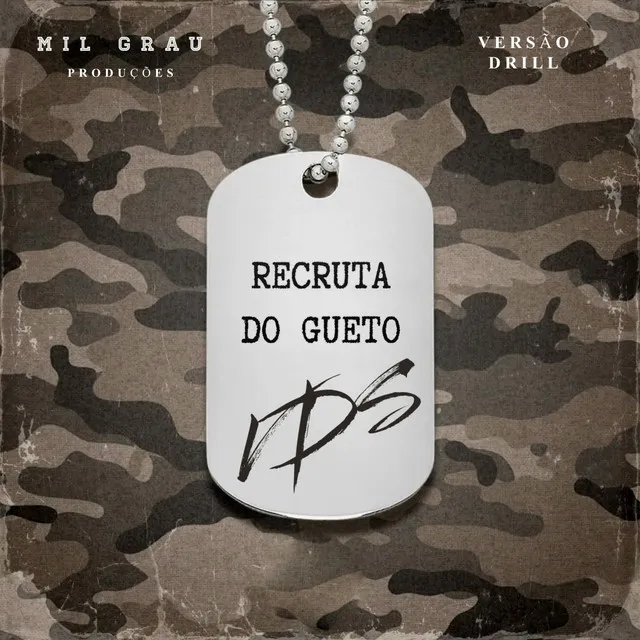 Recruta do Gueto - Versão Drill