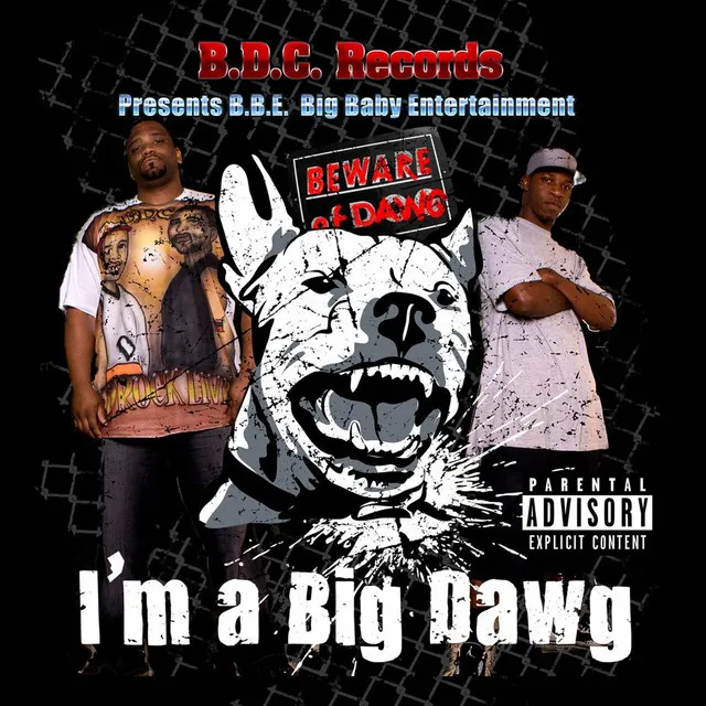 I'm a Big Dawg