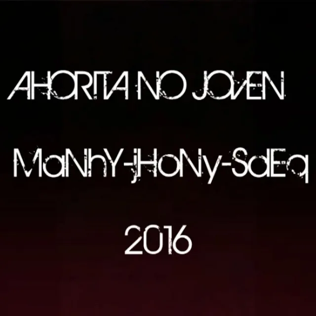 Ahorita No Joven - Remasterizada