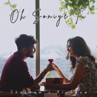 Oh Soniye Tu by Shubham Agrawal