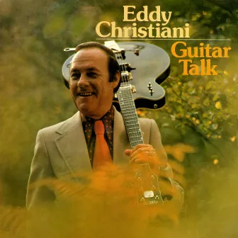 Guitar Talk by Eddy Christiani