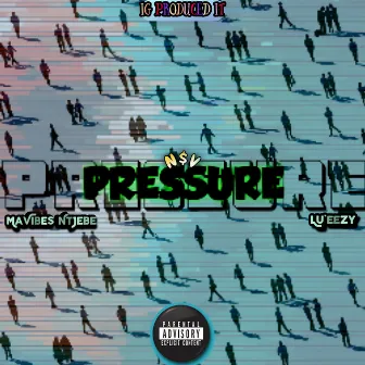 PRESSURE by N$V