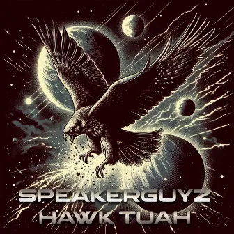 Hawk Tuah by Speakerguyz