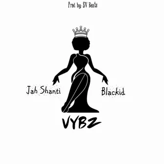 Vybz by Jah Shanti