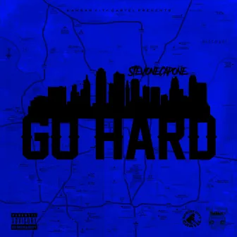 Go Hard by StevoneCapone