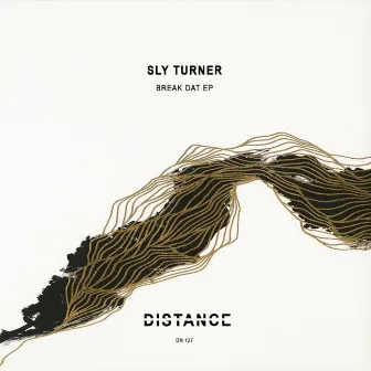 Break Dat EP by Sly Turner