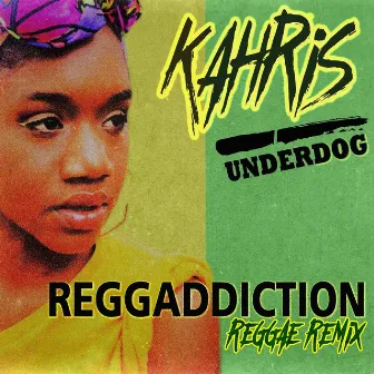 Underdog (Reggae Remix) by Kahris