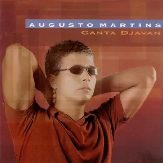 Augusto Martins Canta Djavan by Augusto Martins