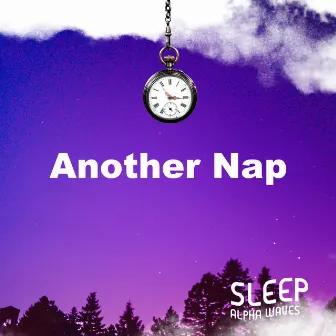 Another Nap by Sleep Alpha Waves