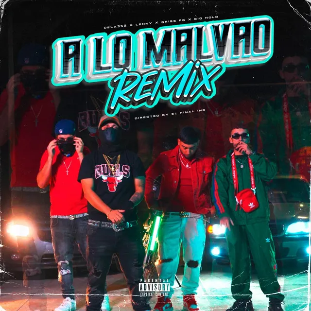 A Lo Malvao - Remix