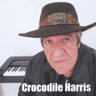 Crocodile Harris by Crocodile Harris