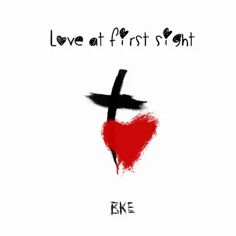 Love at First Sight by BKE