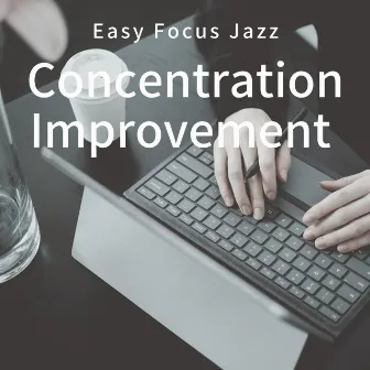 Concentration Improvement - Easy Focus Jazz by Shusuke Inari