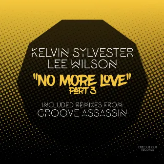 No More Love, Pt. 3 by Kelvin Sylvester