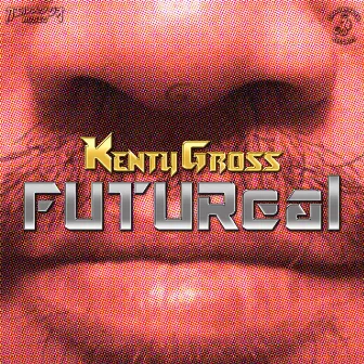 FUTUREAL by KENTY GROSS