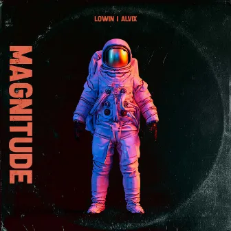 Magnitude by LOWIN