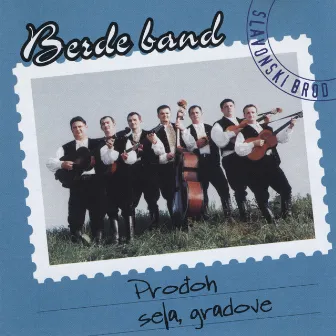 Prođoh Sela, Gradove by Berde Band