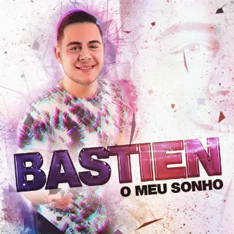 O Meu Sonho by Bastien