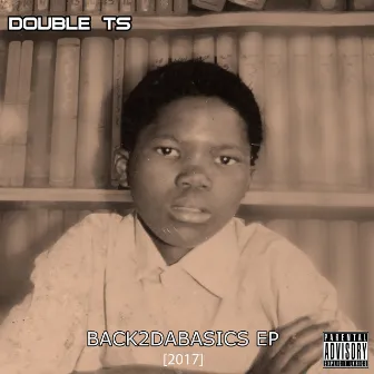 Back2dabasics by Double TS