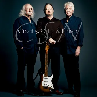 CSN 2012 by Crosby, Stills & Nash