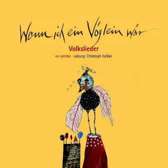 Wenn ich ein Vöglein wär' (Volkslieder) by Christoph Haßler