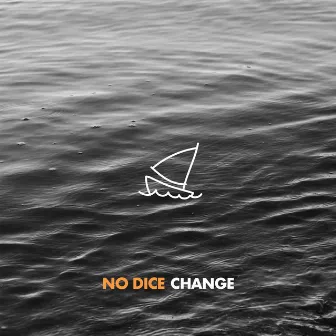 Change by No Dice