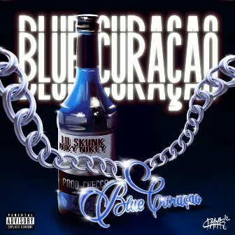 Blue Curaçao by Lil Skunk