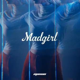 Madgirl by Maxun