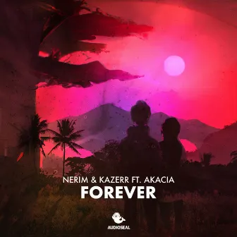 Forever (feat. Akacia) by NERIM