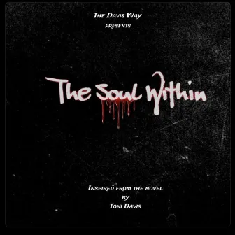 The Soul Within (Music Inspired From the Novel) by The Davis Way