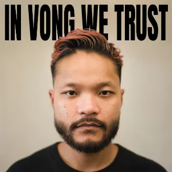 IN VONG WE TRUST by VKL